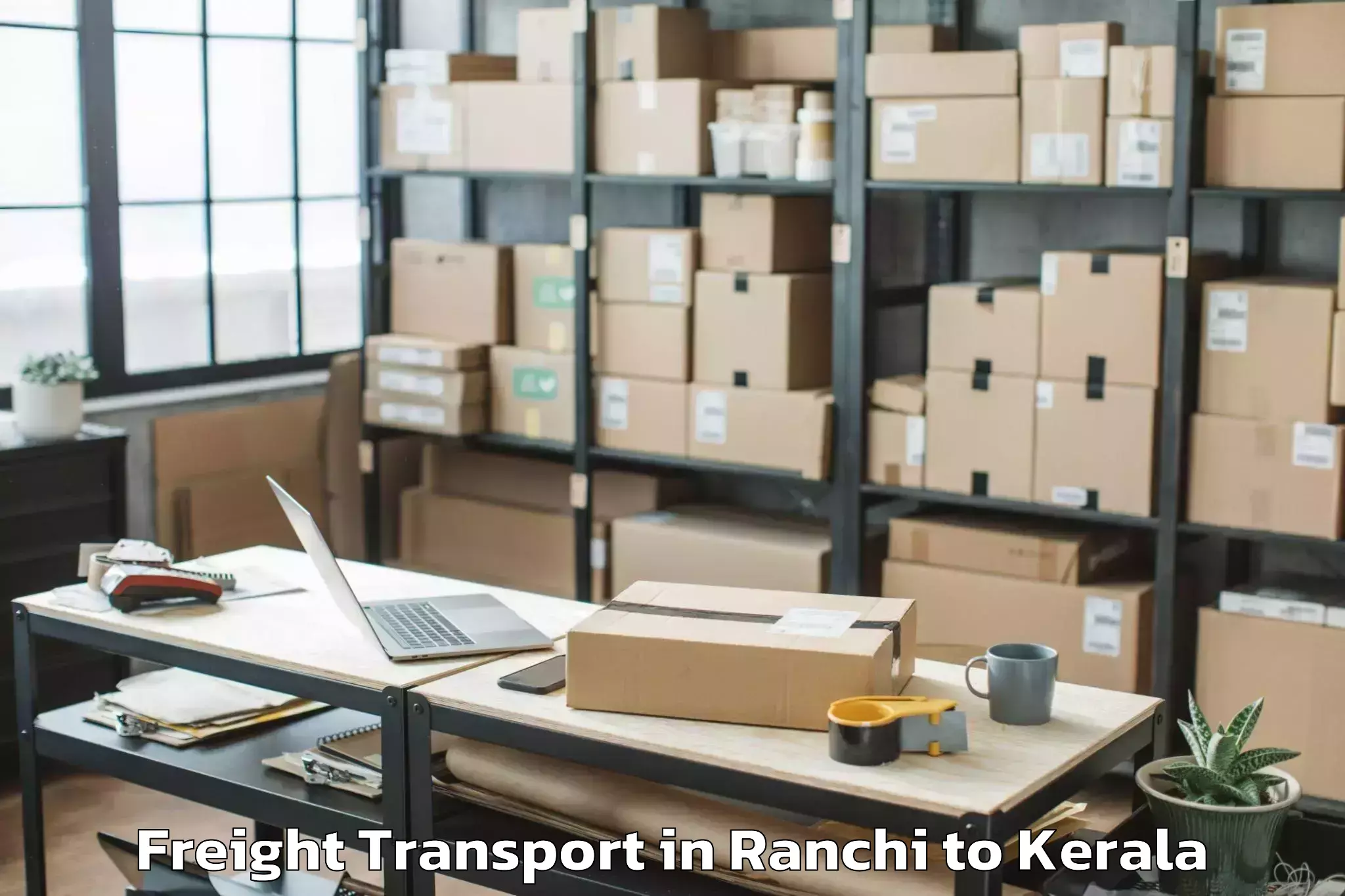 Affordable Ranchi to Ayoor Freight Transport